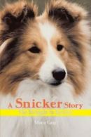A Snicker Story: The Struggle to Survive. Gray, Maria 9781466972872 New.#