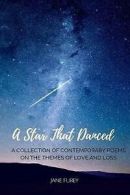 Furey, Jane : A Star That Danced: A collection of cont