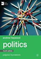 Palgrave foundations: Politics by Andrew Heywood (Paperback)