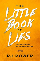 The Little Book of Lies: The Definitive Liar's Guide, Power