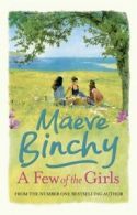 A few of the girls by Maeve Binchy (Paperback)