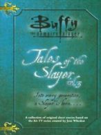 Buffy the Vampire Slayer: Tales of the slayer: a collection of original