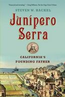 Junipero Serra: California's Founding Father. Hackel 9780809062393 New<|