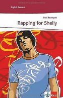 Rapping for Shelly: Lektüren Englisch | Davenport, Paul | Book