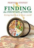 Finding the fountain of youth. Stoney, Pernell 9781498425872 Free Shipping.#