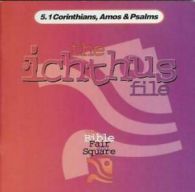 The Ichthus File. 5 1 Cor, Amos (Paperback)
