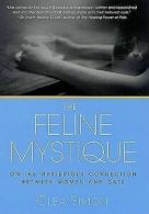 The feline mystique: on the mysterious connection between women and cats by