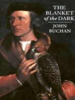 The blanket of the dark by John Buchan (Paperback)