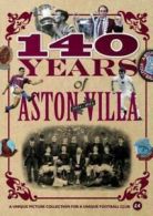 140 Years of Aston Villa by Trinity Mirror Sport Media  (Paperback)