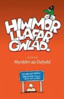Hiwmor llafar gwlad by Myrddin ap Dafydd (Paperback)