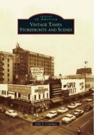 Vintage Tampa Storefronts and Scenes (Images of. Cinchett<|