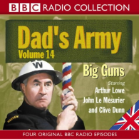 Dad's Army: Big Guns v. 14 (Radio Collection), Audio Book, Per