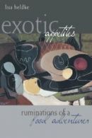 Exotic Appetites by Heldke, Lisa New 9780415943857 Fast Free Shipping,,