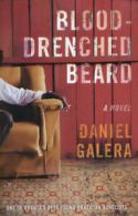 Blood-drenched beard by Daniel Galera (Hardback)