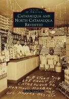 Catasauqua and North Catasauqua Revisited (Images of America).by Fox New<|