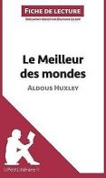 Le meilleur des mondes de Aldous Huxley (Fiche de l... | Book