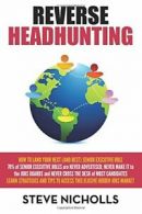 Reverse Headhunting: How to land your next (and best) senior executive job By S