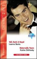 Silhouette desire: Tall, dark & royal by Leanne Banks (Paperback)