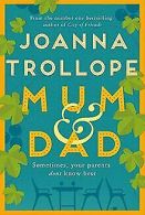 Mum & Dad | Trollope, Joanna | Book