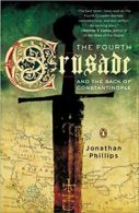 The Fourth Crusade and the Sack of Constantinople. Phillips 9780143035909 New<|