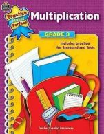 Practice Makes Perfect Ser.: Multiplication, Grade 3 by Teacher Created