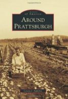 Around Prattsburgh (Images of America (Arcadia Publishing)).by Applebee New<|