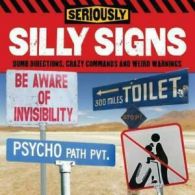 Seriously silly signs (Paperback)