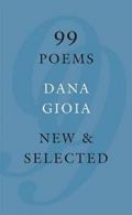99 Poems: New & Selected.by Gioia New 9781555977719 Fast Free Shipping<|