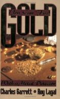 You Can Find Gold: With a Metal Detector: Prosp. Garrett, Lagal<|