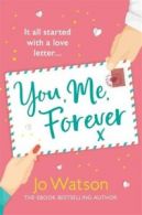 You, me, forever by Jo Watson (Paperback)