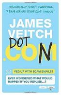 Dot Con: Fed up with scam emails? Ever wondered what wou... | Book
