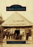 Green County (Images of America (Arcadia Publishing)). DeSpain, Burch, Hooper<|