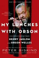 My Lunches with Orson: Conversations Between He. Biskind<|