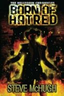 Born of Hatred (The Hellequin Chronicles). McHugh 9781477848098 Free Shipping<|