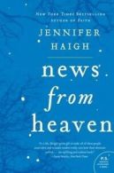 Haigh, Jennifer : News From Heaven: The Bakerton Stories (