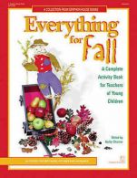 Everything for fall: a complete activity book for teachers of young children :