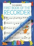 The Usborne first book of the recorder by Caroline Hooper Philip Hawthorn