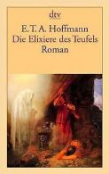 Die Elixiere des Teufels: Roman: Nachgelassene Papiere d... | Book