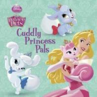 Pictureback(R): Cuddly Princess Pals (Disney Princess: Palace Pets) by Andrea