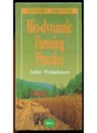 Bio-dynamic Farming Practice By Friedrich Sattler, Eckard von Wistinghausen, A.