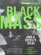 Black mass: the Irish mob, the FBI, and a devil's deal by Dick Lehr (Paperback