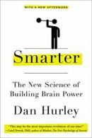 Smarter: The New Science of Building Brain Power. Hurley 9780142181652 New<|
