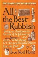 All the Best Rubbish: The Classic Ode to Collecting. Hume 9780061809897 New<|
