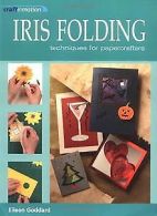 Craft in Motion: Iris Folding | Goddard, Eileen | Book