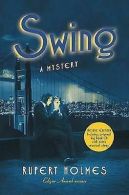 Holmes, Rupert : Swing: A Mystery