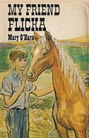 My Friend Flicka By Mary O'Hara, Don Silbey, Sam Sloan