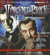 Vincent Price Presents - Volume Five : Three Radio Dramatizations by Deniz