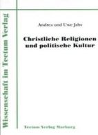 Christliche Religionen und politische Kultur. Jabs, Uwe 9783828883192 New.#*=