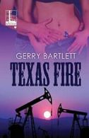 Texas Fire.by Bartlett, Gerry New 9781601839855 Fast Free Shipping.#*=