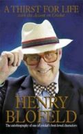 A thirst for life: with the accent on cricket by Henry Blofeld (Paperback)